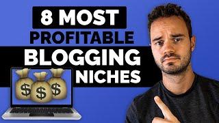 8 Most Profitable Blog Niches (2024) - Make Money Blogging With These Niches!