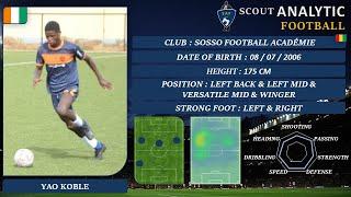 YAO KOBLE (GOALS & SKILLS) (LEFT BACK & LEFT MID & VERSATILE MID & WINGER - SOSSO FOOTBALL ACADÉMIE)