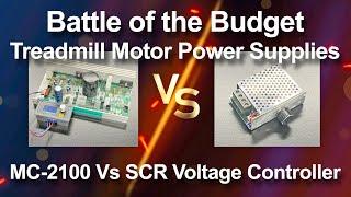 Battle of DIY Budget Treadmill Motor Controller/Power Supplies MC 2100 Vs SCR with Rectifier