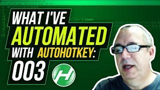 AutoHotkey automation review (003) | What I automated with AutoHotkey