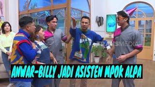 [FULL] ANWAR-BILLY JADI ASISTEN MPOK ALPA | BIKIN SENENG (15/12/24)