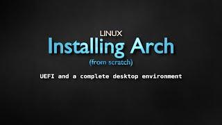 How to install Arch from scratch plus XFCE