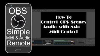 Control OBS Audio / Scenes With IOS /Android Device, Using Asio