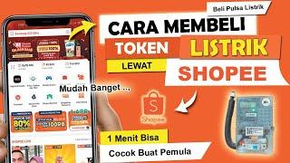  Cara Membeli Token Listrik di Shopee | Beli Pulsa Listrik PLN di Shopee