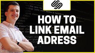 How To Link To an Email Adress In Squarespace