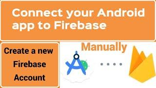Firebase Database | Manually connect Android app to Firebase | Connect firebase Realtime database