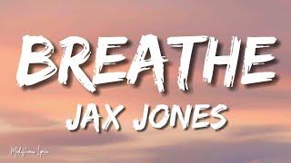 Jax Jones - Breathe (Lyrics/ Letra) ft. Ina Wroldsen