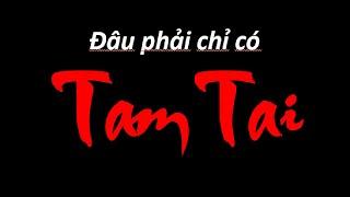 Thuyết minh du lịch || Tam Tai Là Gì || Tam Tai Hay Vạn Tai || Hóa Giải Được Không?