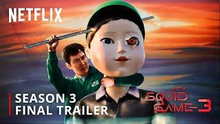 Squid Game: Season 3 | Final Trailer | Netflix (HD)