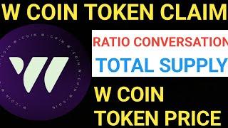 W Coin Token Price| W Coin Ratio Conversation| W Coin Listing Date| W Coin Total Supply