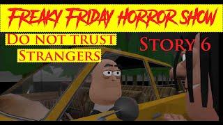 Story 6 |  अजनबी पर भरोसा न करें | Do Not Trust On Stranger|  | Freaky Friday Horror Show