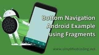 Android Bottom Navigation View Tutorial using Fragments