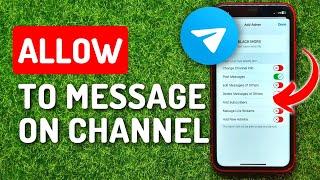 How To Allow Subscriber In Telegram Channel To Message