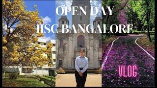 Open Day @ Indian Institute of Science Bangalore|| College Diaries