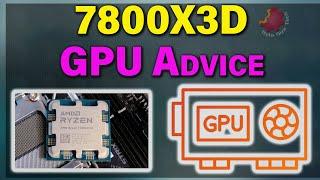 What GPU Should You Pair With A Ryzen 7 7800x3d? — Byte Size Tech