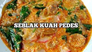 RESEP SEBLAK KUAH PEDAS ENAK KHAS BANDUNG