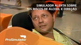 Simulador alerta sobre os riscos de álcool e direção - ProSimulador