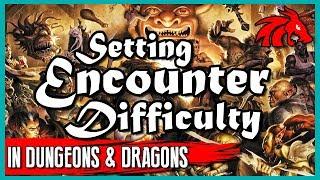 D&D Encounter Building: Setting Difficulty and Challenge Rating