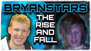 The Untold Rise and Fall of BRYANSTARS