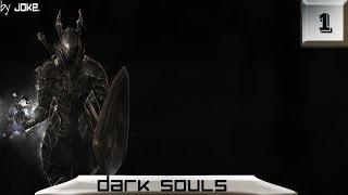 Dark Souls - прохождение на русском. Обучение. [#1]