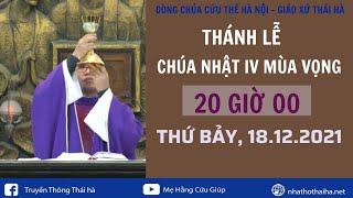 TRỰC TIẾP: THÁNH LỄ CHÚA NHẬT IV MÙA VỌNG.C - 18.12.2021