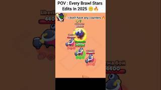 POV : Every Brawl Stars Edit In 2025  #shorts #brawlstars