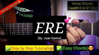 ERE - Juan Karlos (Easy Chords) | Guitar Tutorial