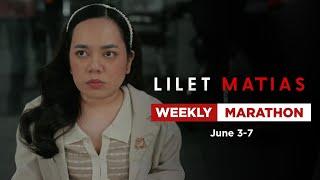 Lilet Matias, Attorney-At-Law: Weekly Marathon (June 3-7, 2024)