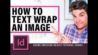 How to Wrap Text Around an Image in Indesign