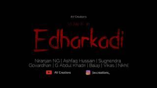 EDHARKADI Cover Video Song - First Glimpse - Aditya Varma | Vi Jay K | Full Video On #january3rd