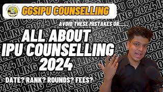 All about IPU Counselling 2024 | Timeline of IPU counselling 2024 | #ipu #collegereview #jeemains