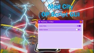 Mad City OP Script GUI | Auto Rob & Auto Arrest | [2021 PASTEBIN]