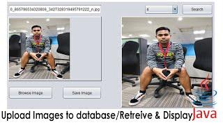 JAVA - How To Upload images And Display Image From Mysql Database In Java | MySQL