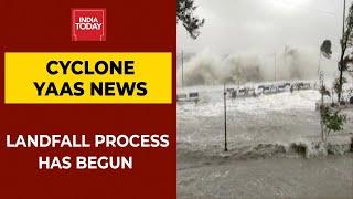 Tracking Cyclone Yaas Live Updates | IMD Confirms That Landfall Process Has Begun | Breaking News