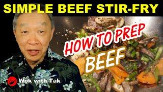How to prep beef for a simple beef stir-fry dish