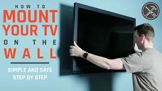 How to Mount a TV to the Wall: Simple and Safe Steps