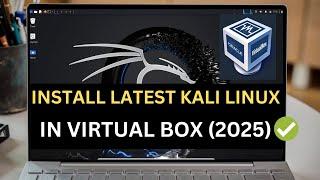 How To Install Latest Kali Linux In VirtualBox (2025- ) | Kali Linux 2024.3