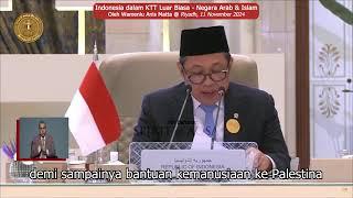 Wamenlu RI Anis Matta: Usir Israhell dari PBB, Tolak Normalisasi!! Pidato Menyalaa di KTT OKI-Arab