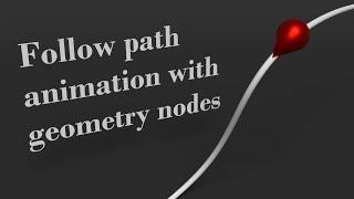 Easy Follow Path Animation with Geometry Nodes [Blender 3.3] ️