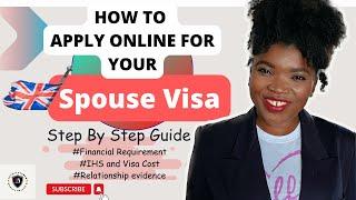 UK Spouse visa application: detailed step-by-step online application process