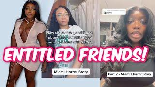 HER LOOKS DIDN'T PAY! HOW A GIRL'S TRIP TO MIAMI ENDED A 8 YR FRIENDSHIP+ ENTITLED FRIENDS!