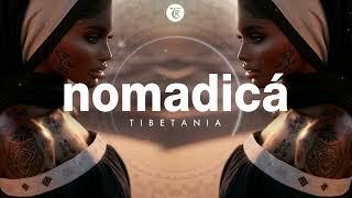 NOMADICA MIX | Finest Organic & Oriental Deep House Music by Tibetania