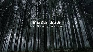 Lagu Arab Enta Eih || Nancy Ajram || Lagu Arab Galau Enak di Dengar 2024 || Arabic Viral Tiktok