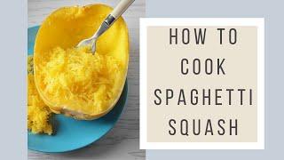 How To Cook Spaghetti Squash