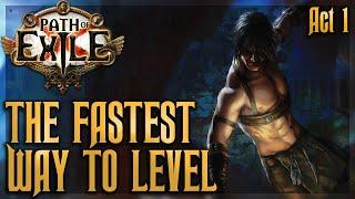 The Fastest Way To Level! Detailed Efficient Leveling Guide - Shadow Act1 | Path of Exile