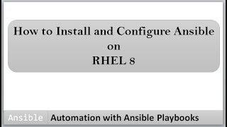 Automation with Ansible Playbooks | Install and Configure Ansible on RHEL 8 | pip install Ansible