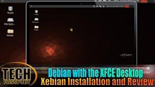 Xebian Linux | Debian with the XFCE Desktop | Xebian Installation and Review | Debian XFCE Distro