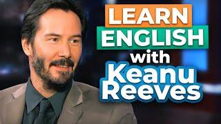 Learn English with Keanu Reeves | The Nicest Man Alive!