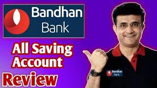 Bandhan Bank All Saving Account Review | Bandhan Bank Saving Account Opening Full Process