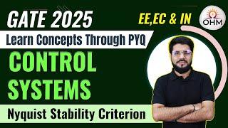 CONTROL SYSTEMS | Nyquist Plots & Nyquist Stability Criterion | Previous Year Questions #gate2025